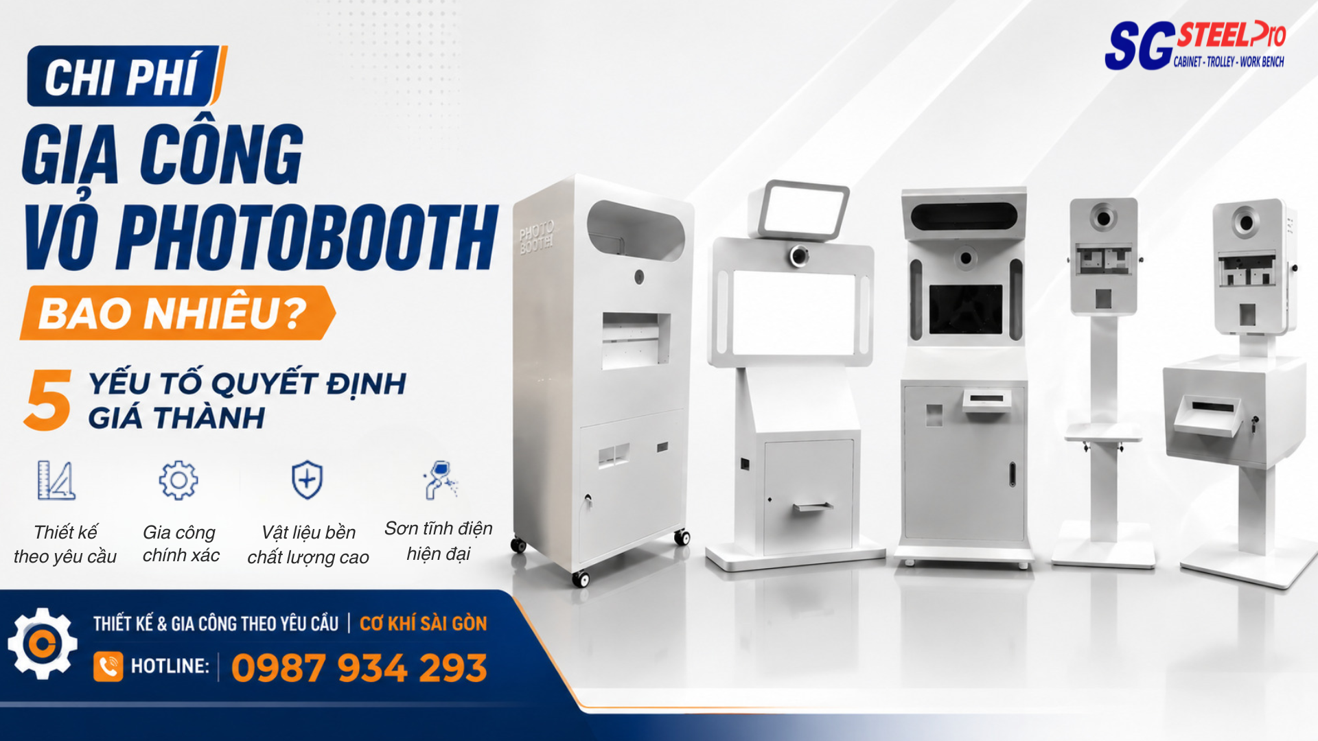 Chi Phí Gia Công Vỏ Photobooth Phụ Thuộc Vào Yếu Tố Nào? Giải Pháp Từ SG SteelPro